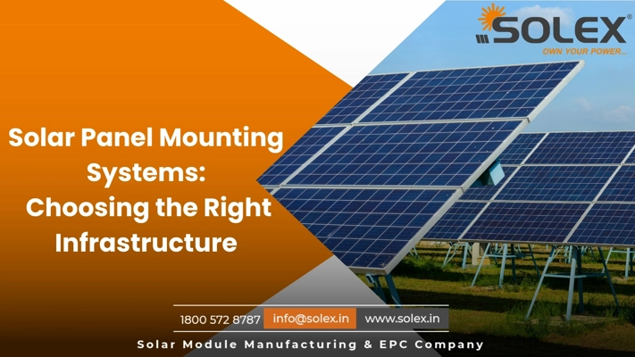 Solar Panel Mounting Systems Choosing the Right Infrastructure