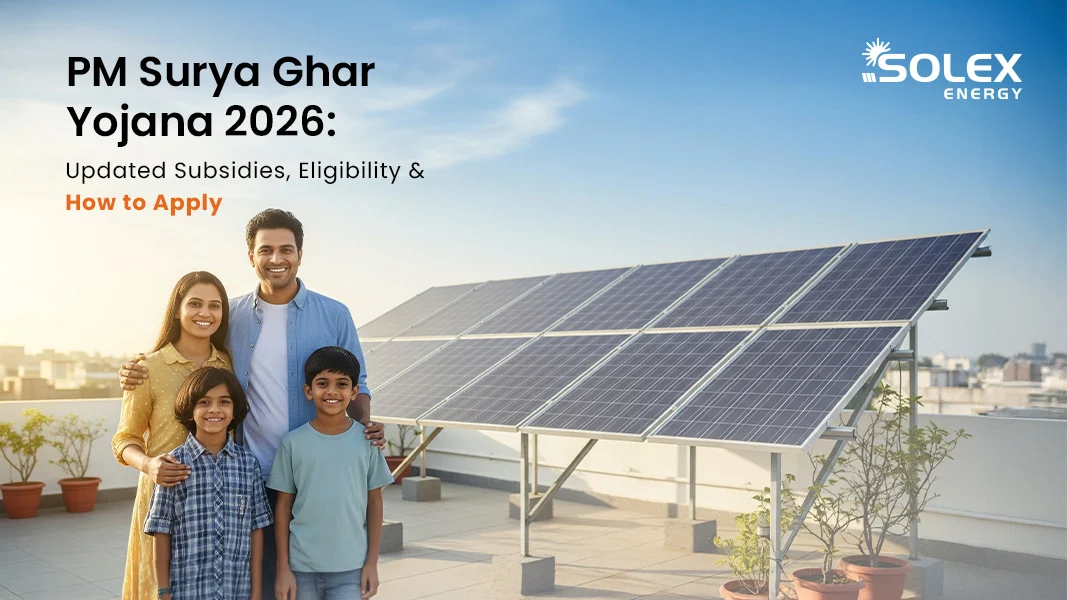 PM Surya Ghar Yojana 2026 Updated Subsidies, Eligibility & How to Apply What is PM Surya Ghar Yojana
