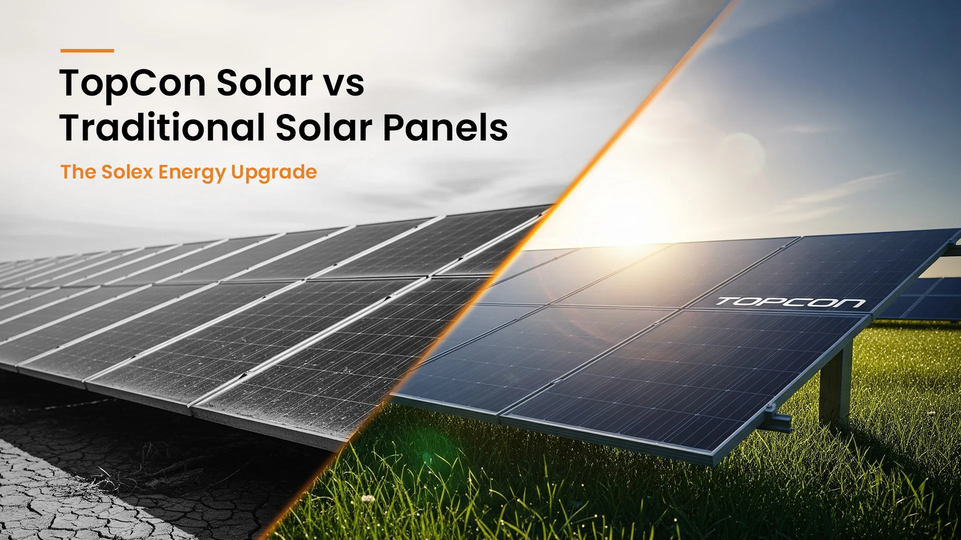 TopCon Solar vs Traditional Solar Panels The Solex Energy Upgrade