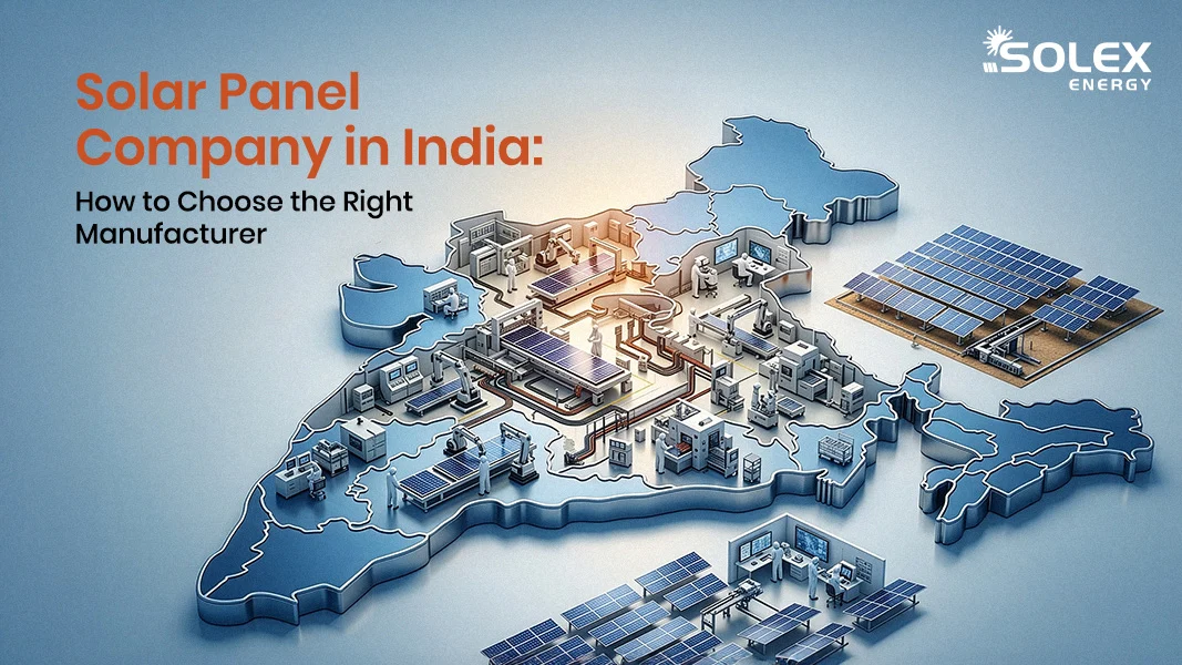 Solar Panel Company in India How to Choose the Right Manufacturer
